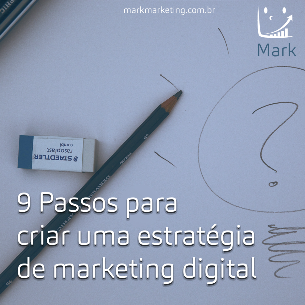 9 Passos para criar uma estratégia de marketing digital